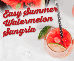 Cocktail of the Week – Easy Summer Watermelon Sangria